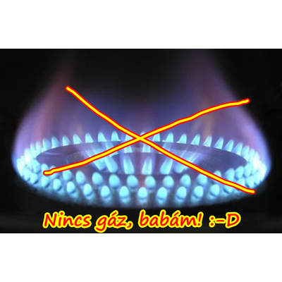 Nincs gáz, babám!